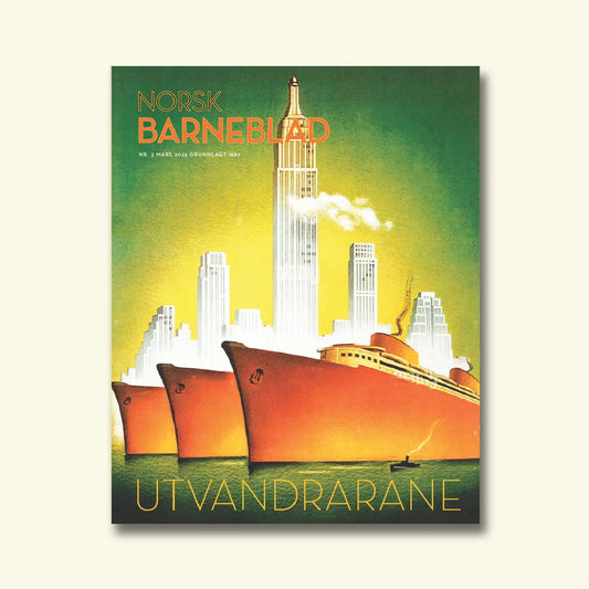 Norsk Barneblad, nr. 3 mars 2025, framside i art deco-stil med tre store emigrantskip framfor ein skyline med skyskraparar, tittelen «Utvandrarane»